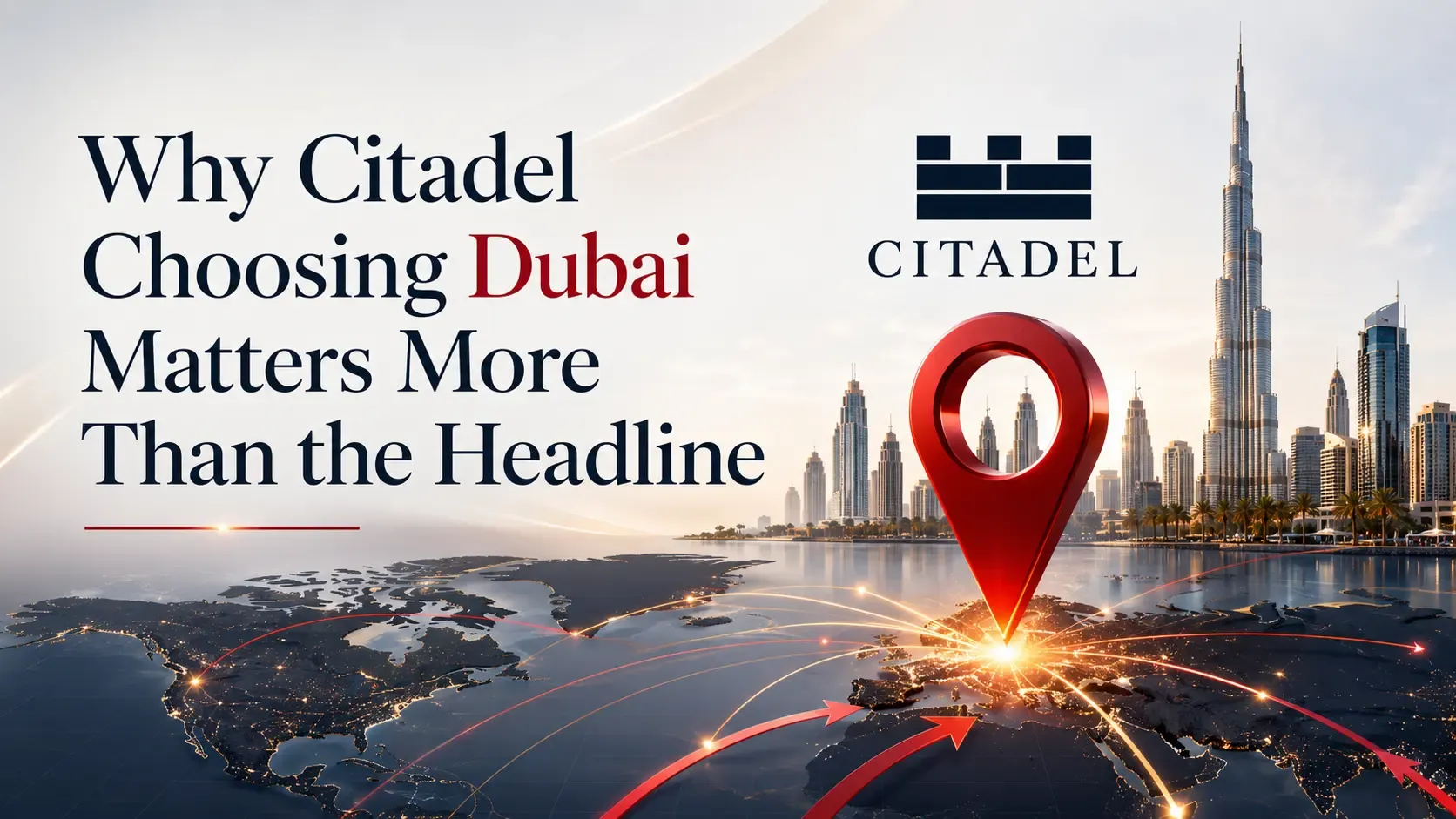 Citadel Choosing Dubai