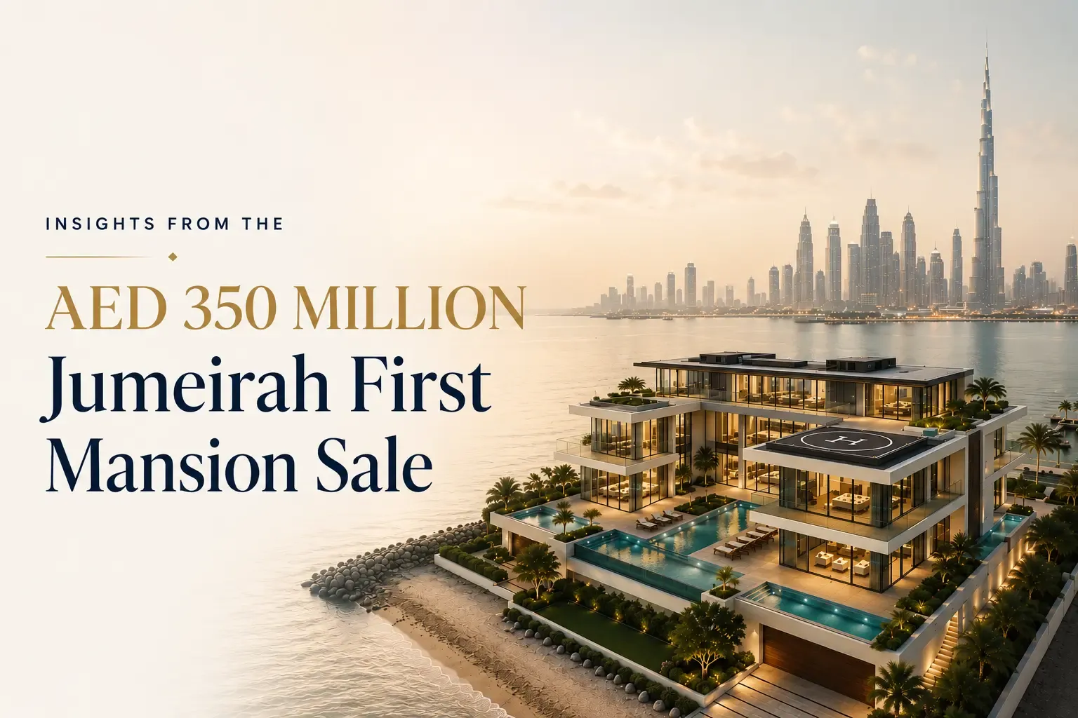 Insights from the AED 350 Million Jumeirah First Transaction | Xperience Realty