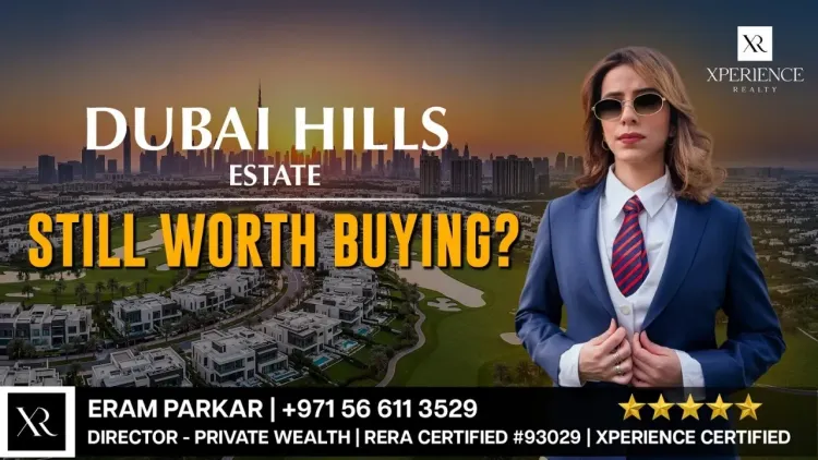 Is Dubai Hills Estate Still Worth Buying?